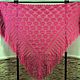 Bright Pink Shawl 210*100 Crocheted Triangular with Tassels #006. Shawls. Hand Knitted Shawls from Helen's. Online shopping on My Livemaster.  Фото №2