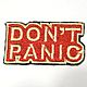 Нашивка шеврон Автостопом галактике dont panic Подарок мужчине. Сувениры из фильмов. Бобровый папа (tenek). Ярмарка Мастеров.  Фото №5