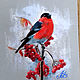 Order  Bullfinch. Print from the author's work. Valeria Akulova ART. Livemaster. . Pictures Фото №3