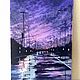  Сумерки. Картины. Soulful-paintings. Ярмарка Мастеров.  Фото №6