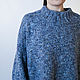 Свитер бойфренд. Свитеры. Nataly-knit4you. Ярмарка Мастеров.  Фото №5