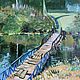  Oil Painting Landscape ' Old Bridge'. Pictures. Fine Art for Joy. My Livemaster. Фото №4