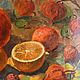 Oil painting 'Citrus». Pictures. Fine Art for Joy. My Livemaster. Фото №4