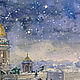 Order Watercolor painting 'First snow' St. Isaac's Cathedral Landscape. Pictures for the soul (RozaSavinova). Livemaster. . Pictures Фото №3