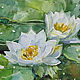 Watercolor painting of water Lilies. Pictures. Pictures for the soul (RozaSavinova). Online shopping on My Livemaster.  Фото №2