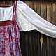 Русский сарафан с рубахой. Народные костюмы. Авторская одежда Галины Чувствиной. Ярмарка Мастеров.  Фото №5