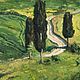 Order Oil painting Tuscany painting The Road into the distance among the hills. olga-klim (olga-klim). Livemaster. . Pictures Фото №3