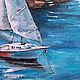Картина маслом. Морской пейзаж. Италия. На набережной. Яхты. Корабли. Картины. Victoria-viart. Ярмарка Мастеров.  Фото №6