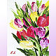 Подарок женщине Картина Тюльпаны Миниатюра, Картины, Самара,  Фото №1