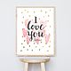 Постер I love you. Картины. Ольга (Lala-kids). Интернет-магазин Ярмарка Мастеров.  Фото №2